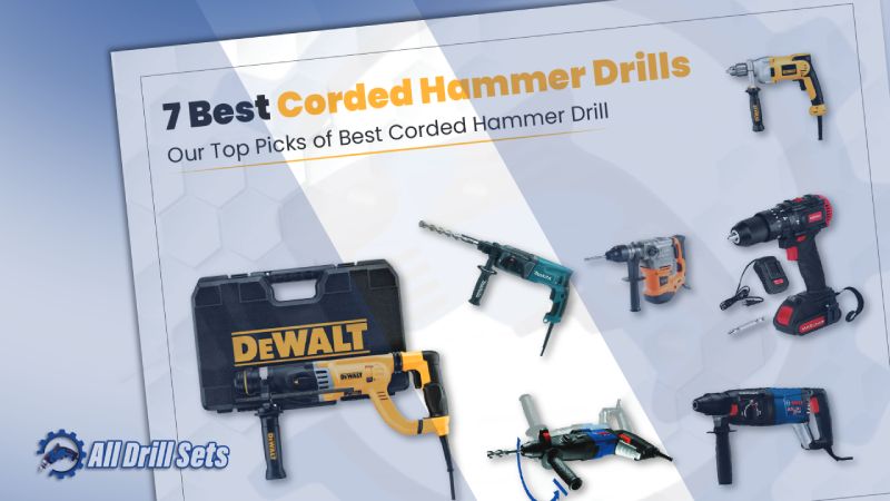 7 Best Corded Hammer Drills