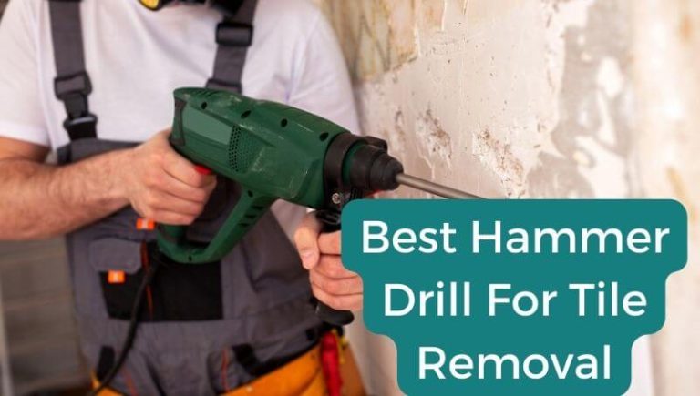 Best Hammer Drill For Tile
